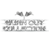 BURNOUT COLLECTION