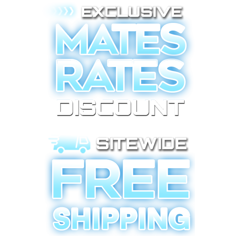 FREE SHIPPING + MATE RATES!