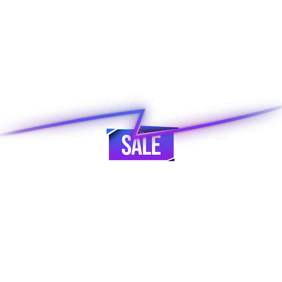 POWER UP SALE