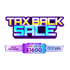TAX BACK SALE
